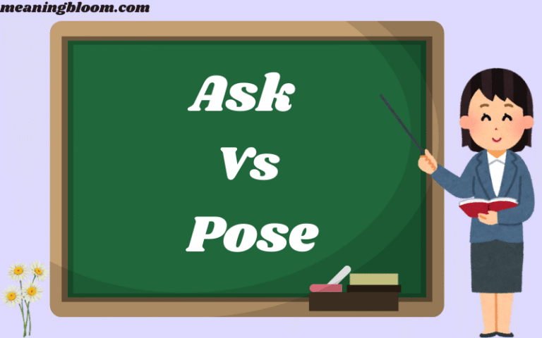 Ask Vs Pose