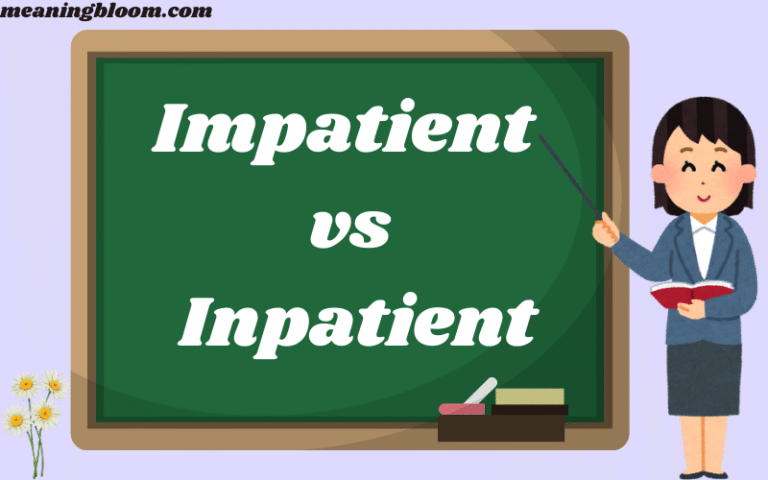 Impatient vs Inpatient