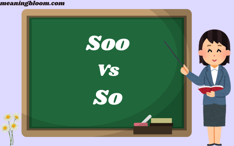 Soo Vs So
