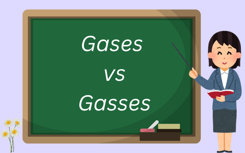 Gases vs Gasses