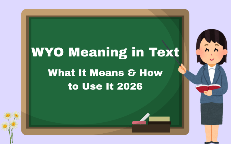 WYO Meaning in Text