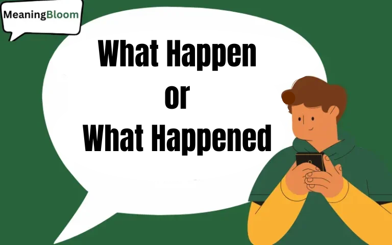 What Happen Or What Happened The One Spelling Rule You Must Never Get 