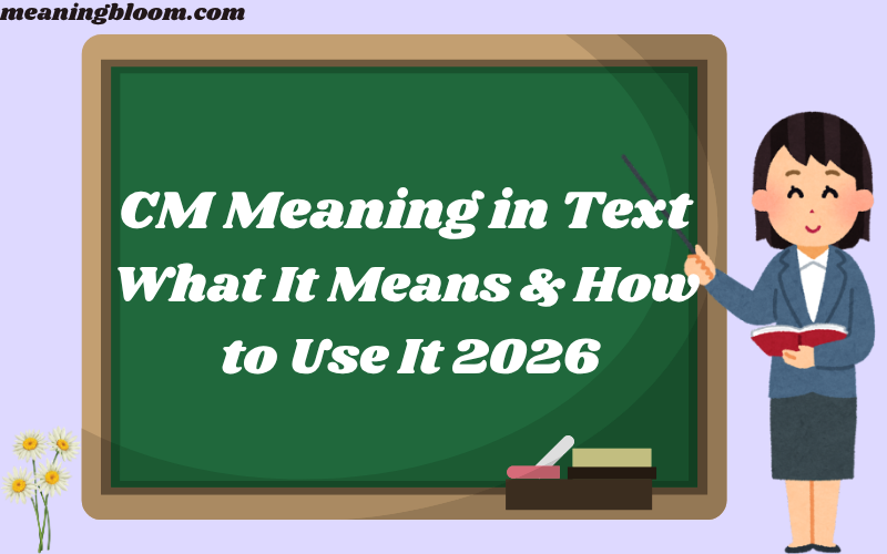 CM Meaning in Text