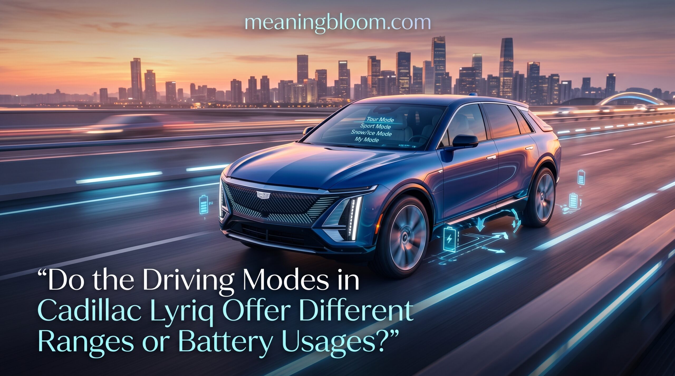 Do the Driving Modes in Cadillac Lyriq Offer Different Ranges or Battery Usages?