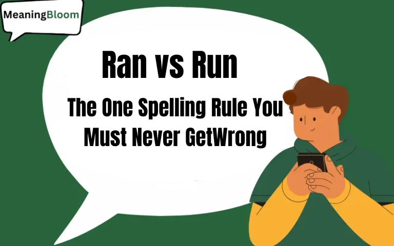 Ran vs Run